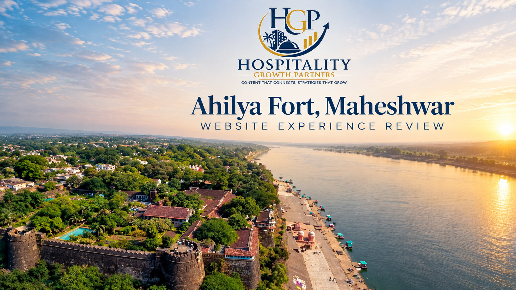 Ahilya Fort Maheshwar website experience review by Hospitality Growth Partners