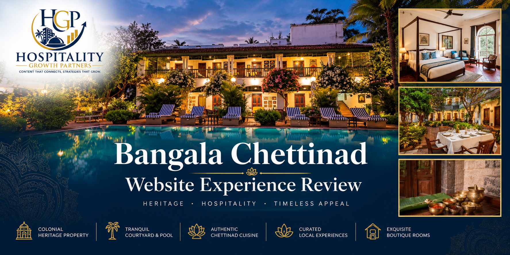 The Bangala's traditional Chettinad heritage setting, featured in the Hospitality Growth Partners website experience review.