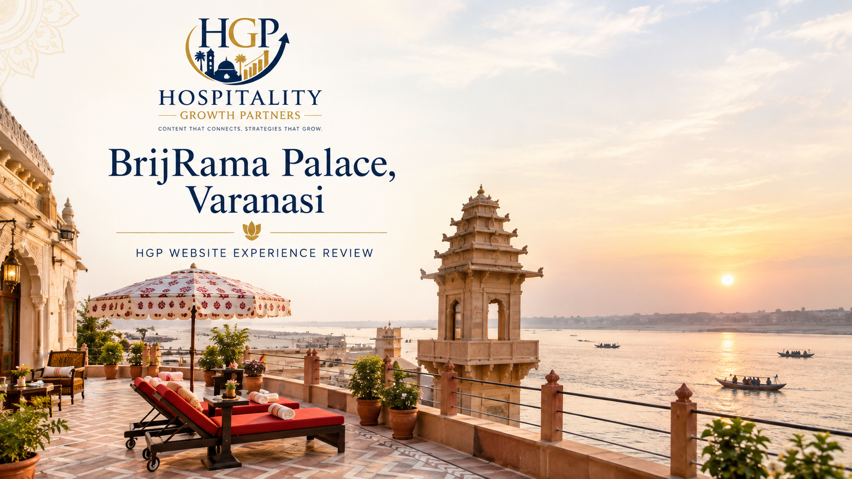 BrijRama Palace Varanasi overlooking the Ganges — HGP Website Experience Review