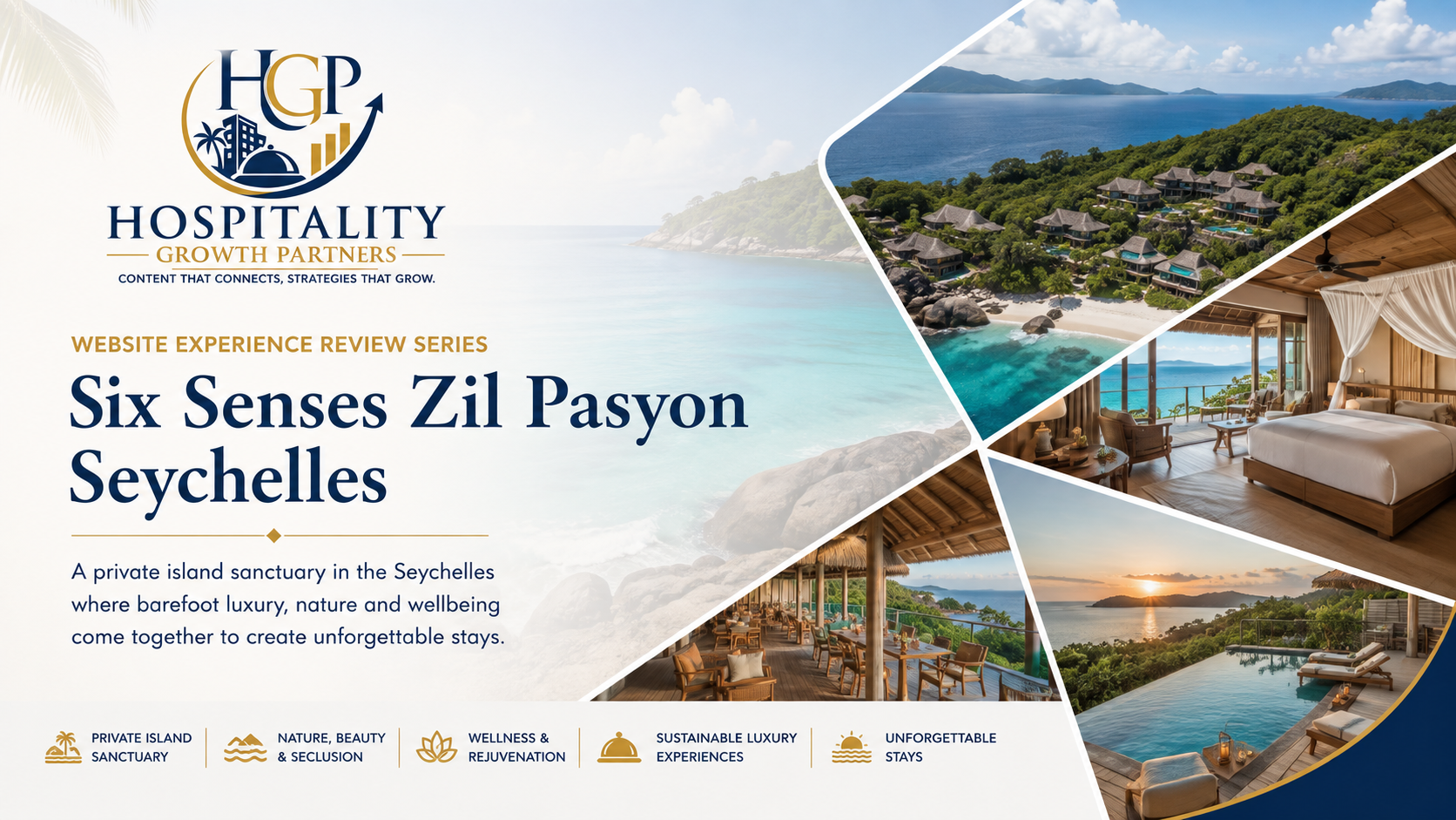 Six Senses Zil Pasyon Seychelles private island luxury resort Website Experience Review by Hospitality Growth Partners