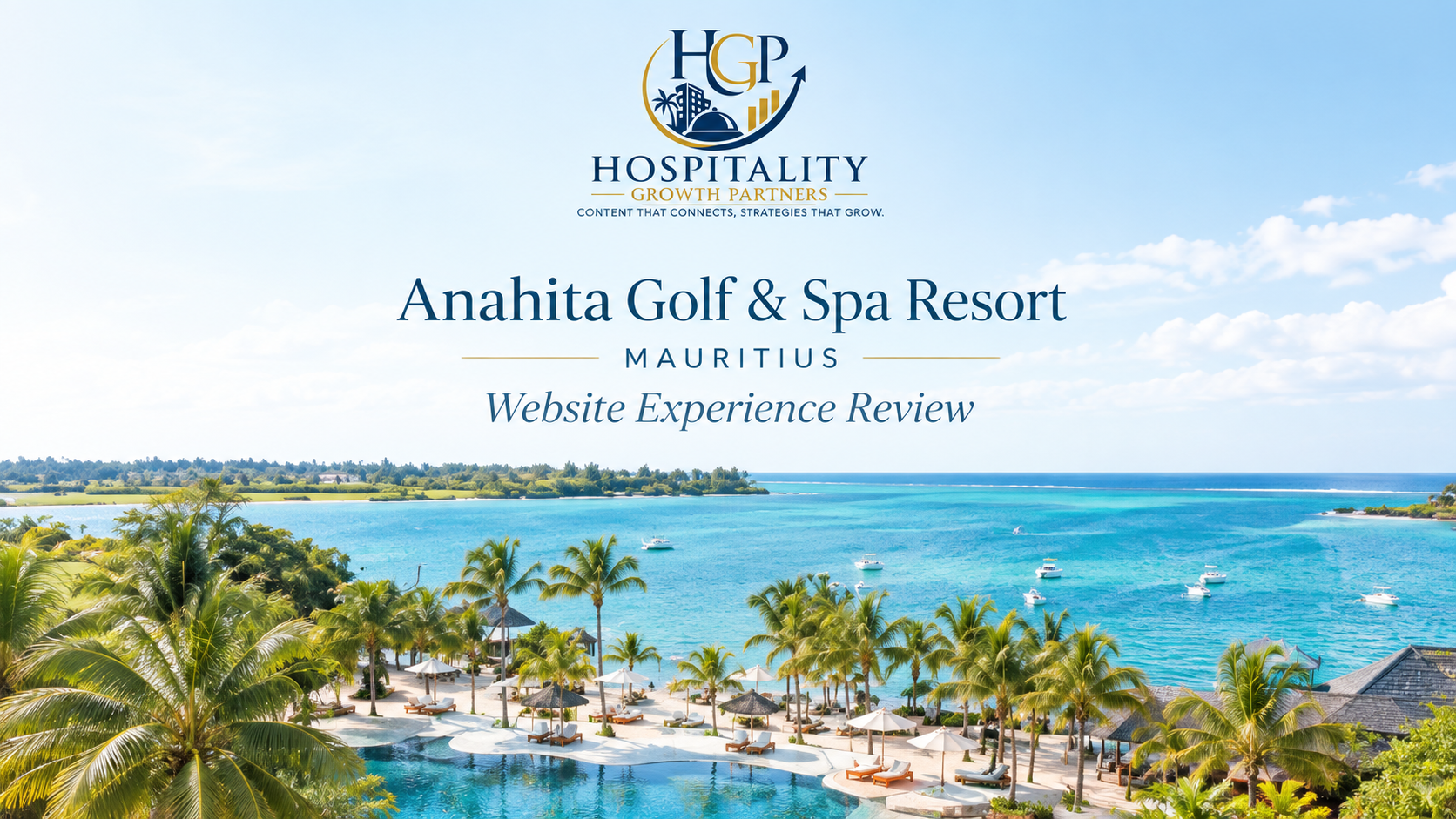 Anahita Golf & Spa Resort Mauritius website experience review by Hospitality Growth Partners