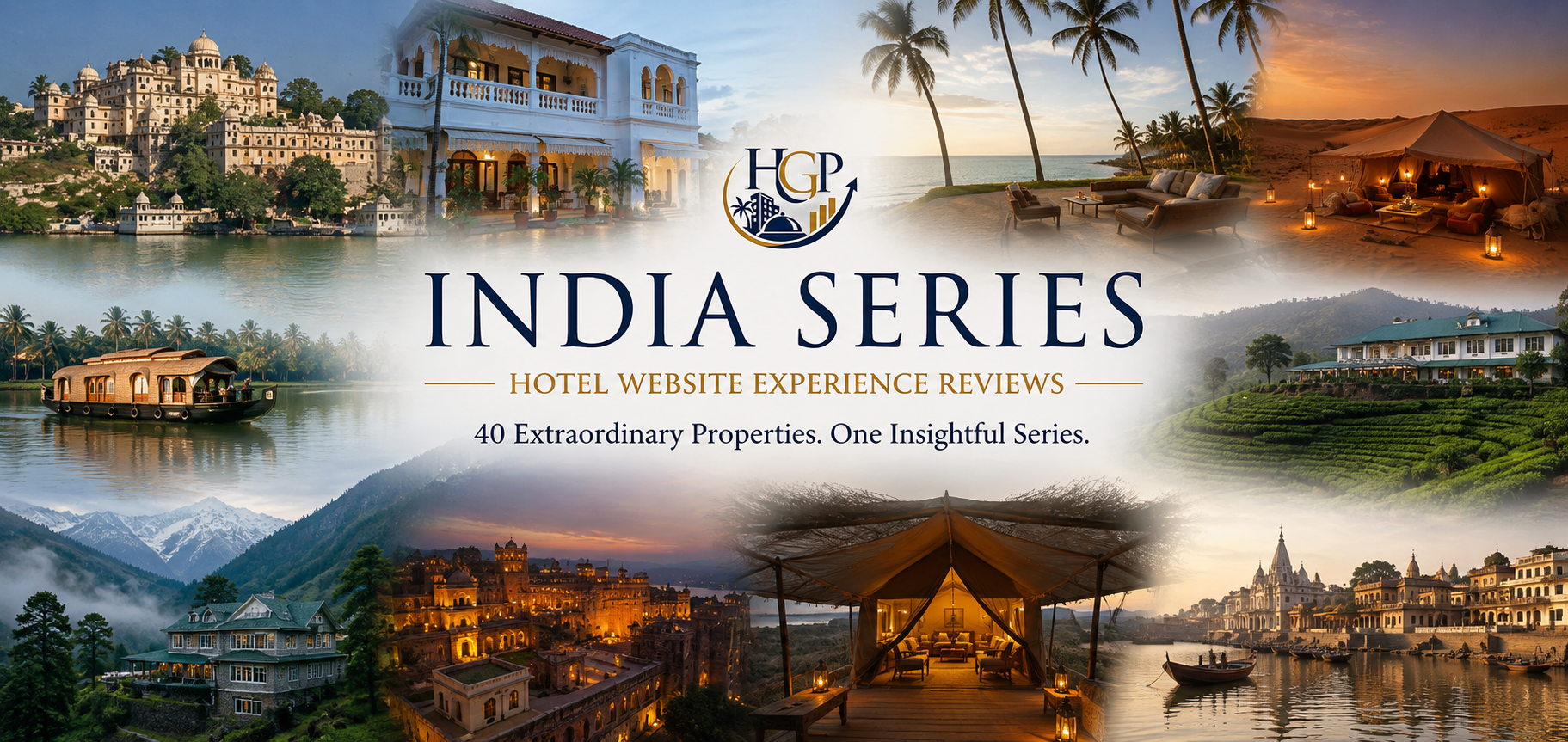 HGP India Series featuring luxury heritage hotels, beach resorts, desert retreats, tea plantations and Himalayan properties across India